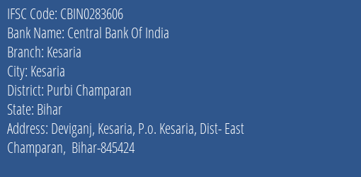 Central Bank Of India Kesaria Branch Purbi Champaran IFSC Code CBIN0283606