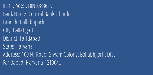 Central Bank Of India Ballabhgarh Branch Faridabad IFSC Code CBIN0283629