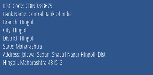 Central Bank Of India Hingoli Branch, Branch Code 283675 & IFSC Code CBIN0283675