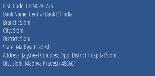 Central Bank Of India Sidhi Branch Sidhi IFSC Code CBIN0283726