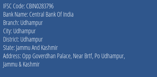 Central Bank Of India Udhampur Branch Udhampur IFSC Code CBIN0283796