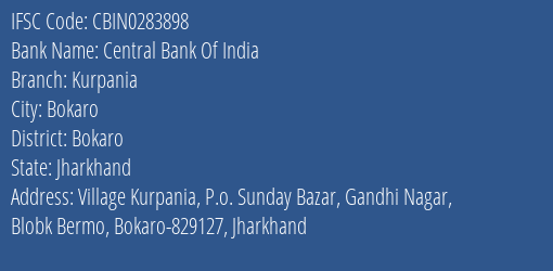 Central Bank Of India Kurpania Branch Bokaro IFSC Code CBIN0283898