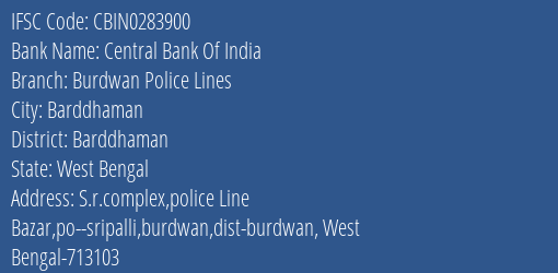 Central Bank Of India Burdwan Police Lines Branch Barddhaman IFSC Code CBIN0283900