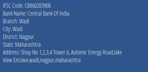 Central Bank Of India Wadi Branch Nagpur IFSC Code CBIN0283908