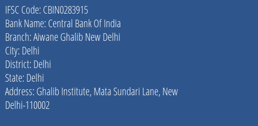 Central Bank Of India Aiwane Ghalib New Delhi Branch Delhi IFSC Code CBIN0283915