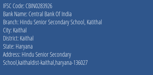 Central Bank Of India Hindu Senior Secondary School Katithal Branch Kaithal IFSC Code CBIN0283926