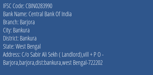 Central Bank Of India Barjora Branch Bankura IFSC Code CBIN0283990