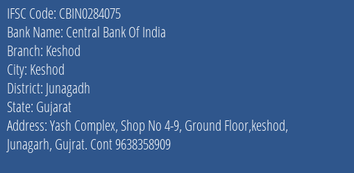 Central Bank Of India Keshod Branch Junagadh IFSC Code CBIN0284075