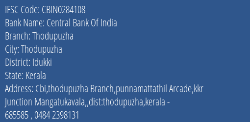 Central Bank Of India Thodupuzha Branch Idukki IFSC Code CBIN0284108
