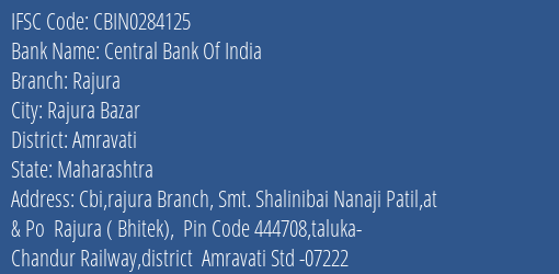 Central Bank Of India Rajura Branch Amravati IFSC Code CBIN0284125