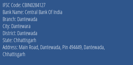 Central Bank Of India Dantewada Branch Dantewada IFSC Code CBIN0284127