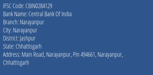 Central Bank Of India Narayanpur Branch Jashpur IFSC Code CBIN0284129
