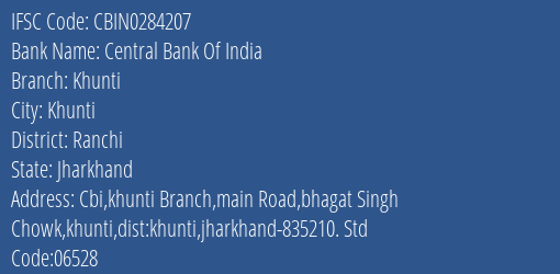 Central Bank Of India Khunti Branch Ranchi IFSC Code CBIN0284207