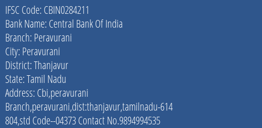 Central Bank Of India Peravurani Branch Thanjavur IFSC Code CBIN0284211