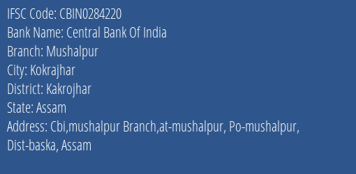 Central Bank Of India Mushalpur Branch Kakrojhar IFSC Code CBIN0284220