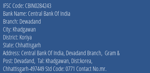 Central Bank Of India Dewadand Branch Koriya IFSC Code CBIN0284243