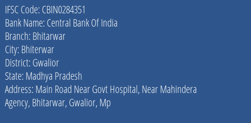 Central Bank Of India Bhitarwar Branch Gwalior IFSC Code CBIN0284351