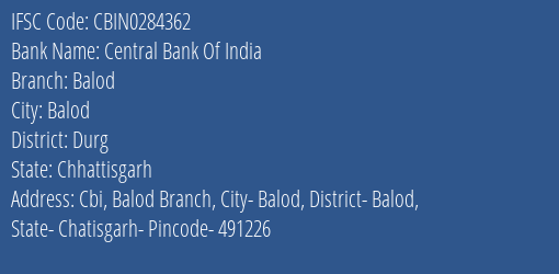 Central Bank Of India Balod Branch Durg IFSC Code CBIN0284362