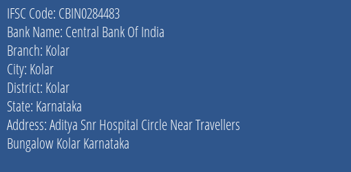 Central Bank Of India Kolar Branch Kolar IFSC Code CBIN0284483