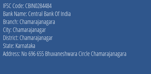 Central Bank Of India Chamarajanagara Branch Chamarajanagar IFSC Code CBIN0284484