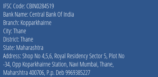Central Bank Of India Kopparkhairne Branch Thane IFSC Code CBIN0284519