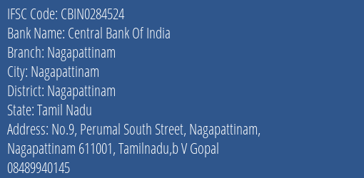 Central Bank Of India Nagapattinam Branch Nagapattinam IFSC Code CBIN0284524