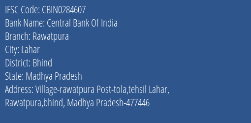 Central Bank Of India Rawatpura Branch Bhind IFSC Code CBIN0284607