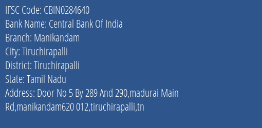 Central Bank Of India Manikandam Branch Tiruchirapalli IFSC Code CBIN0284640