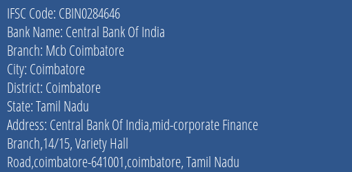 Central Bank Of India Mcb Coimbatore Branch Coimbatore IFSC Code CBIN0284646