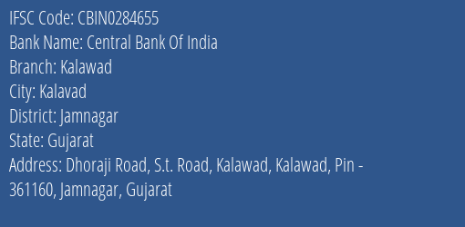 Central Bank Of India Kalawad Branch Jamnagar IFSC Code CBIN0284655