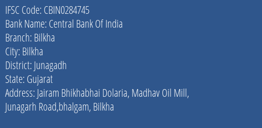 Central Bank Of India Bilkha Branch Junagadh IFSC Code CBIN0284745