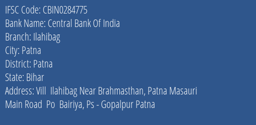 Central Bank Of India Ilahibag Branch Patna IFSC Code CBIN0284775