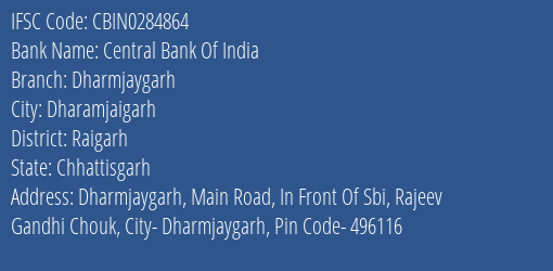 Central Bank Of India Dharmjaygarh Branch Raigarh IFSC Code CBIN0284864