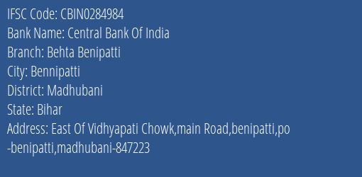 Central Bank Of India Behta Benipatti Branch Madhubani IFSC Code CBIN0284984