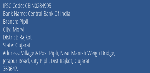 Central Bank Of India Pipli Branch Rajkot IFSC Code CBIN0284995