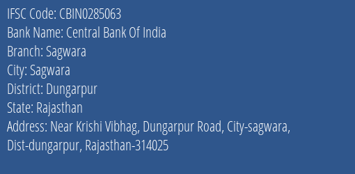 Central Bank Of India Sagwara Branch Dungarpur IFSC Code CBIN0285063