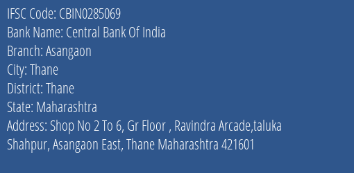 Central Bank Of India Asangaon Branch Thane IFSC Code CBIN0285069