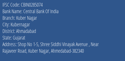 Central Bank Of India Kuber Nagar Branch Ahmadabad IFSC Code CBIN0285074