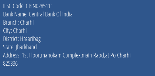 Central Bank Of India Charhi Branch Hazaribag IFSC Code CBIN0285111