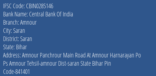Central Bank Of India Amnour Branch Saran IFSC Code CBIN0285146
