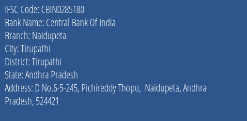 Central Bank Of India Naidupeta Branch, Branch Code 285180 & IFSC Code CBIN0285180