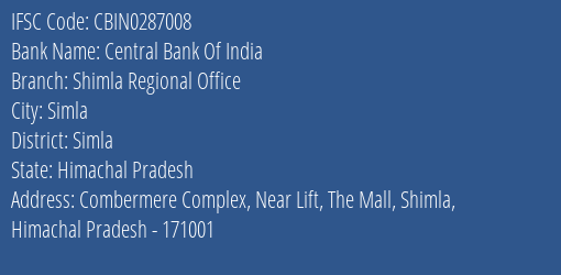 Central Bank Of India Shimla Regional Office Branch Simla IFSC Code CBIN0287008