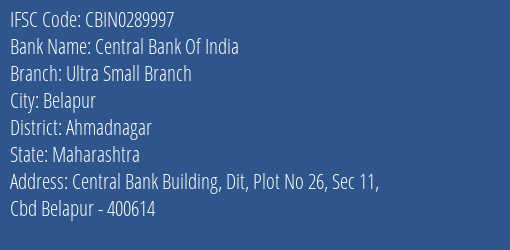 Central Bank Of India Ultra Small Branch Branch Ahmadnagar IFSC Code CBIN0289997