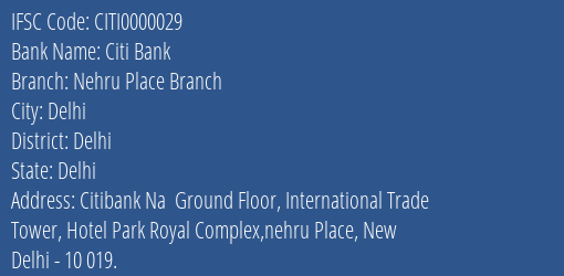 Citi Bank Nehru Place Branch Branch Delhi IFSC Code CITI0000029