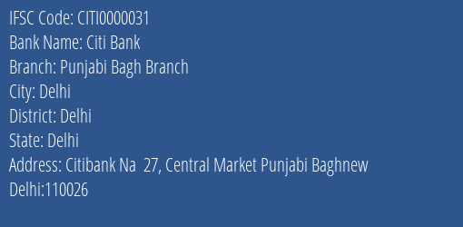 Citi Bank Punjabi Bagh Branch Branch Delhi IFSC Code CITI0000031