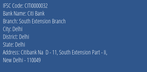 Citi Bank South Extension Branch Branch Delhi IFSC Code CITI0000032