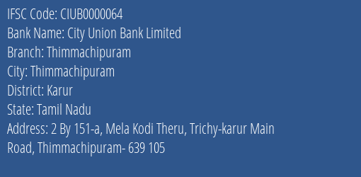 City Union Bank Limited Thimmachipuram Branch, Branch Code 000064 & IFSC Code CIUB0000064