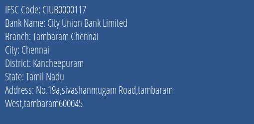 City Union Bank Tambaram Chennai Branch Kancheepuram IFSC Code CIUB0000117