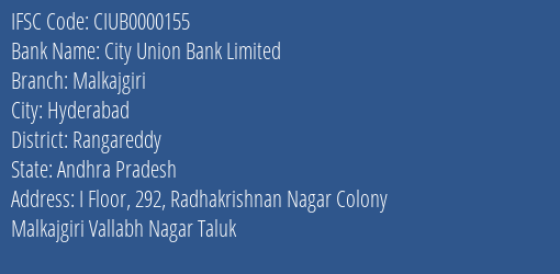 City Union Bank Limited Malkajgiri Branch, Branch Code 000155 & IFSC Code CIUB0000155