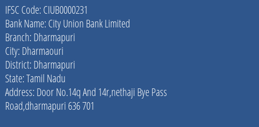 City Union Bank Dharmapuri Branch Dharmapuri IFSC Code CIUB0000231